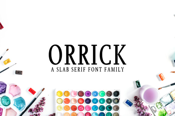 Orrick: A Unique Slab Serif for Modern Design