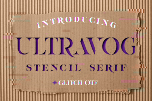 Ultravog: An Elegant Stencil Serif for Editorial Design